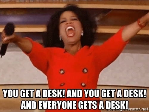 you-get-a-desk-and-you-get-a-desk-and-everyone-gets-a-desk